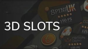3D Slots – Chơi game đẳng cấp, cách ăn trọn jackpot cực đã