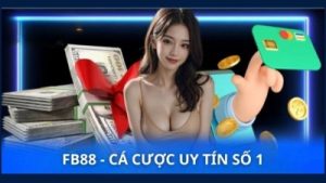 FB88 – Điểm đến cá cược an toàn, uy tín cho mọi bet thủ