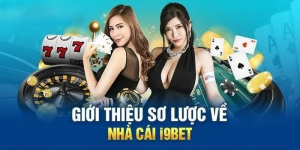 I9bet – Nhà cái uy tín đa dạng trò chơi thỏa sức cá cược